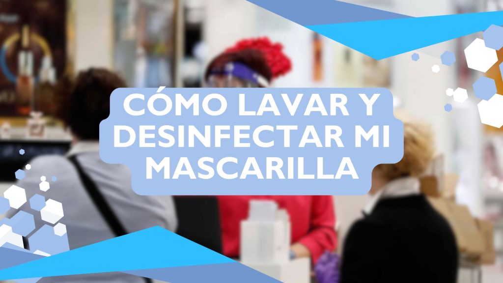 DESINFECTAR MI MASCARILLA