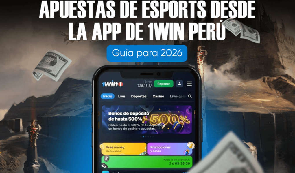 Apuestas de eSports desde la App de 1win Perú: Guía para 2026
