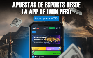 Apuestas de eSports desde la App de 1win Perú: Guía para 2026