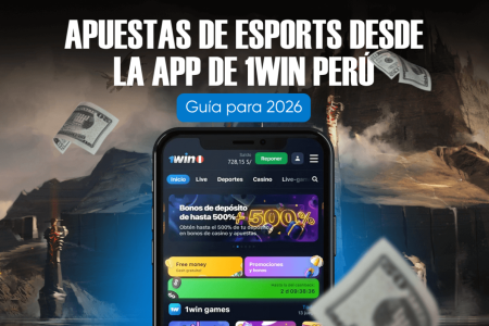 Apuestas de eSports desde la App de 1win Perú: Guía para 2026