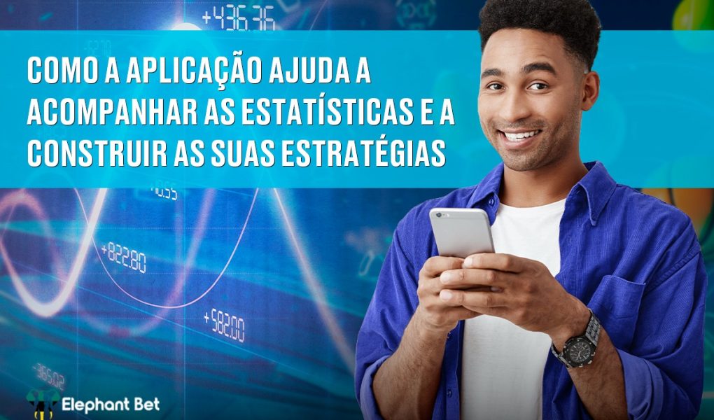 Elephant Bet Moçambique: como a aplicação ajuda a acompanhar as estatísticas e a construir as suas estratégias