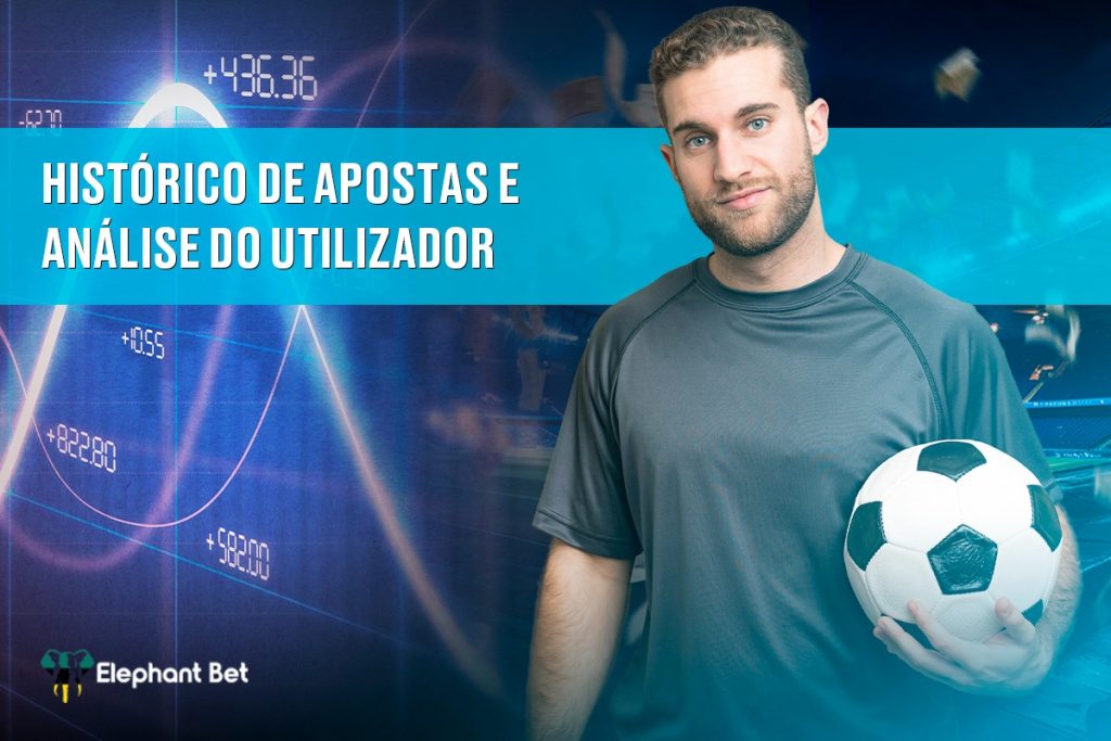 Histórico de apostas e análise do utilizador